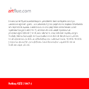 Rutkay AZİZ (1947-)